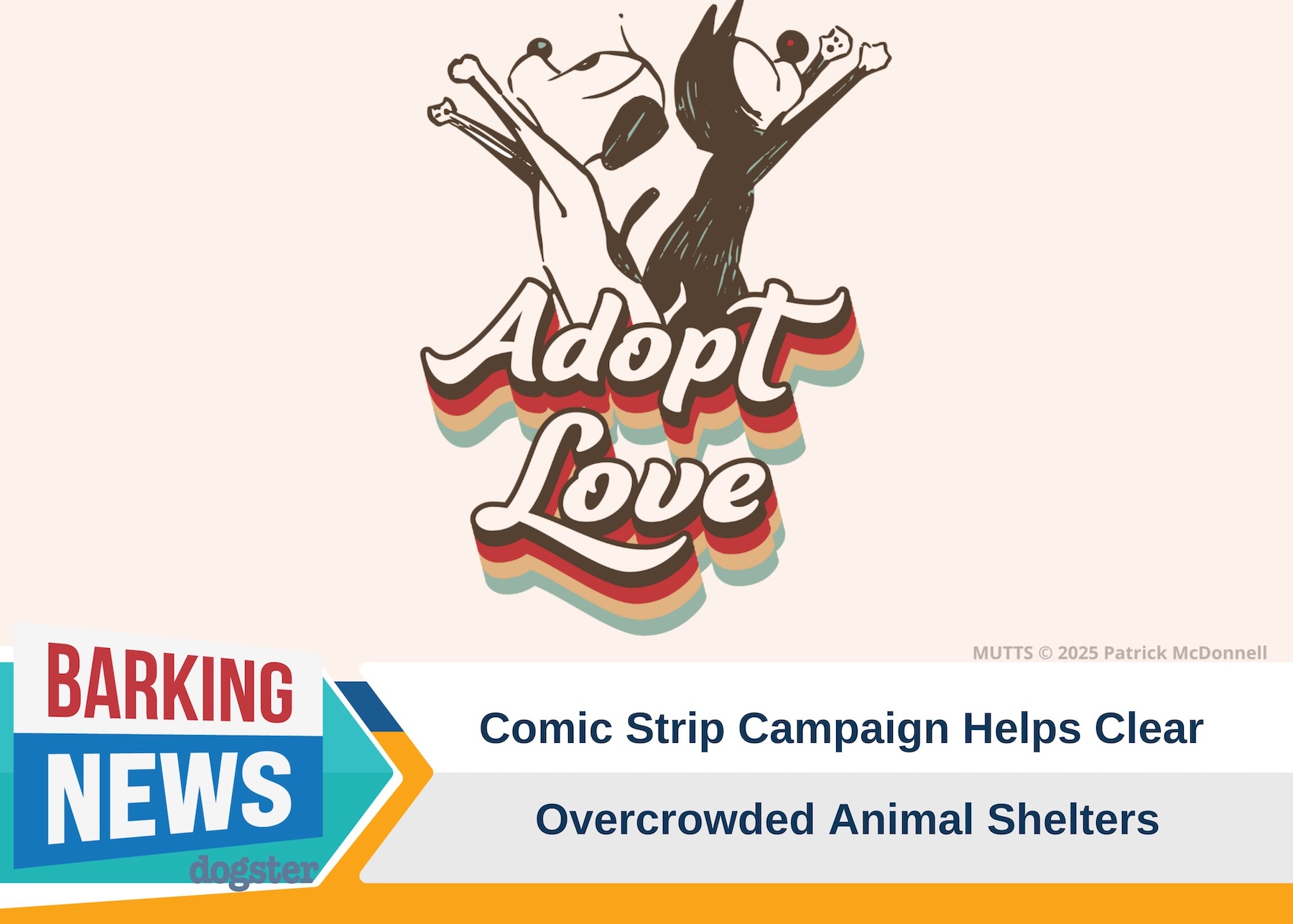 MUTTS Comic Strip Launches Adopt Love Campaign to Tackle Shelter Overcrowding