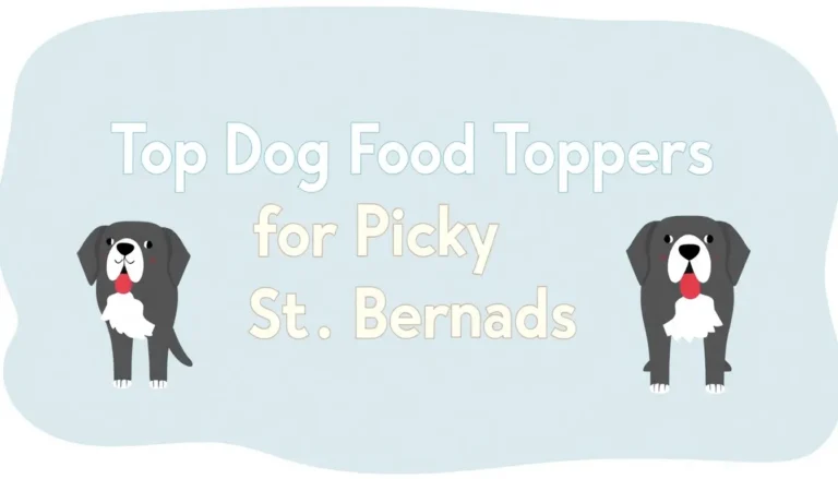 TOP DOG FOOD TOPPERS FOR PICKY ST. BERNARDS